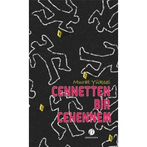 Cennetten Bir Cehennem