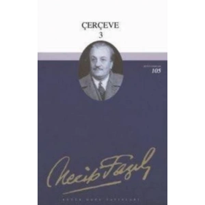 Çerçeve 3 : 79 - Necip Fazıl Bütün Eserleri