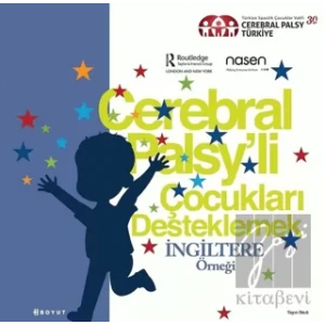 Cerebral Palsy’li Çocukları Destekleme