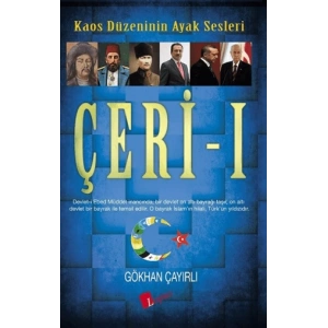 ÇERİ 1 - KAOS DÜZENİNİN AYAK SESLERİ