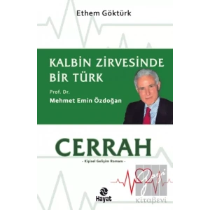 Cerrah - Kalbin Zirvesinde Bir Türk: Prof. Dr. Mehmet Emin Özdoğan