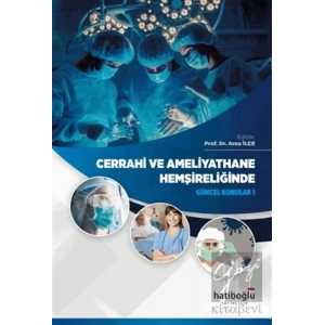Cerrahi ve Ameliyathane Hemşireliğinde Güncel Konular 1