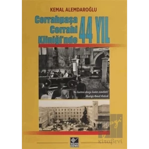 Cerrahpaşa Cerrahi Kliniğinde 44 Yıl