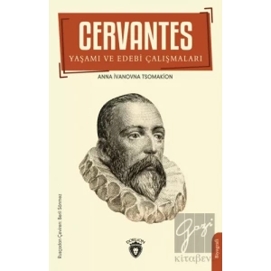 Cervantes Yaşamı Ve Edebi Çalışmaları