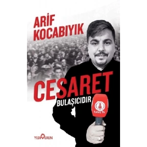 Cesaret Bulaşıcıdır