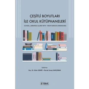 Çeşitli Boyutları ile Okul Kütüphaneleri