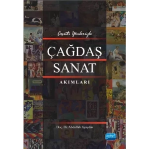 Çeşitli Yönleriyle ÇAĞDAŞ SANAT AKIMLARI