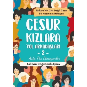Cesur Kızlara Yol Arkadaşları - 2