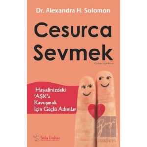 Cesurca Sevmek