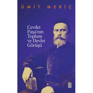 Cevdet Paşa’nın Toplum ve Devlet Görüşü