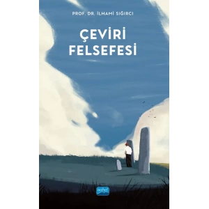 ÇEVİRİ FELSEFESİ - The Philosophy of Translation