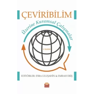 Çeviribilim Üzerine Kuramsal Çalışmalar