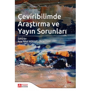 Çeviribilimde Araştırma ve Yayın Sorunları