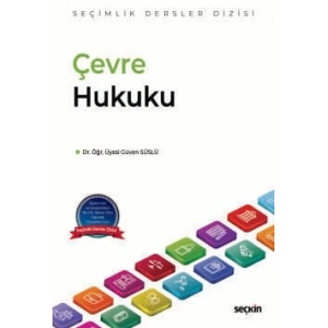 Çevre Hukuku – Seçimlik Dersler Dizisi –