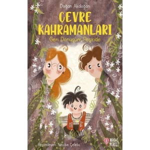 Çevre Kahramanları Geri Dönüşüm Peşinde