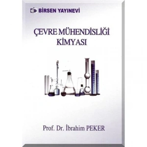 Çevre Mühendisliği Kimyası / Prof. Dr. İbrahim Peker
