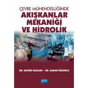 Çevre Mühendisliğinde Akışkanlar Mekaniği ve Hidrolik