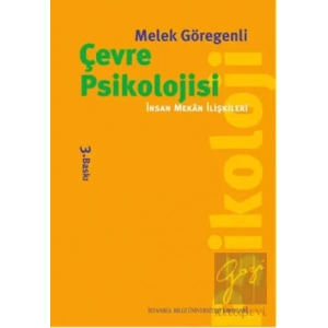 Çevre Psikolojisi: İnsan Mekan İlişkileri
