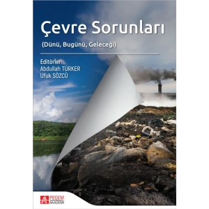 Çevre Sorunları Dünü Bugünü Geleceği
