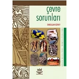 Çevre Sorunları -Dünya Genelinde Türkiye Özelinde-