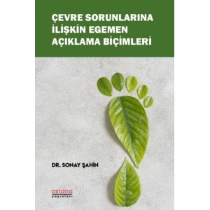Çevre Sorunlarına İlişkin Egemen Açıklama Biçimleri