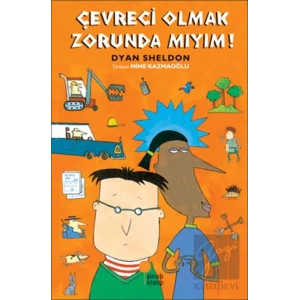 Çevreci Olmak Zorunda Mıyım?