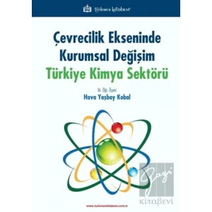 Çevrecilik Ekseninde Kurumsal Değişim Türkiye Kimya Sektörü