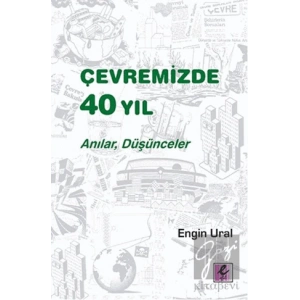 Çevremizde 40 Yıl