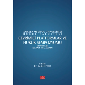 ÇEVRİMİÇİ PLATFORMLAR VE HUKUK SEMPOZYUMU - Bildiri Kitabı - 29 Mayıs 2025, Ankara