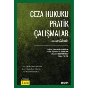 Ceza Hukuku Pratik Çalışmalar (Tamamı Çözümlü)