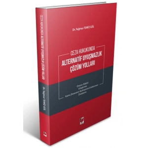 Ceza Hukukunda Alternatif Uyuşmazlık Çözüm Yolları