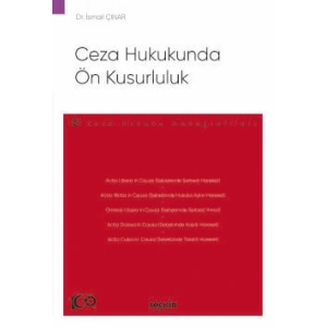 Ceza Hukukunda Ön Kusurluluk – Ceza Hukuku Monografileri –