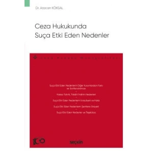 Ceza Hukukunda Suça Etki Eden Nedenler – Ceza Hukuku Monografileri –