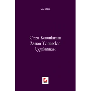 Ceza Kanunlarının Zaman Yönünden Uygulanması