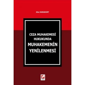 Ceza Muhakemesi Hukuku'ndaMuhakemenin Yenilenmesi