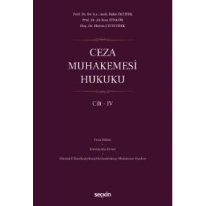 Ceza Muhakemesi Hukuku Cilt – IV
