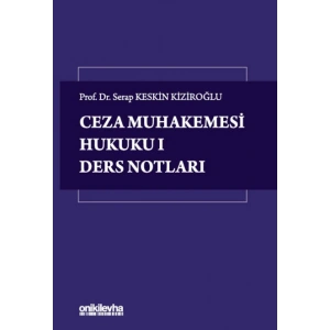 Ceza Muhakemesi Hukuku I - Ders Notları