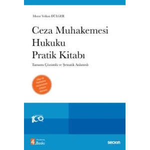 Ceza Muhakemesi Hukuku Pratik Kitabı Tamamı Çözümlü ve Şematik Anlatımlı Olay ve Mahkeme Kararlarının Çözüm Yöntemi