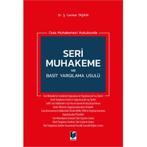 Ceza Muhakemesi Hukukunda Seri Muhakeme ve Basit Yargılama Usulü