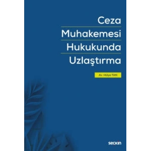 Ceza Muhakemesi Hukukunda Uzlaştırma