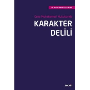 Ceza Muhakemesi HukukundaKarakter Delili