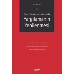 Ceza Muhakemesi HukukundaYargılamanın Yenilenmesi