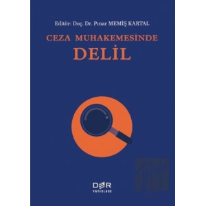 Ceza Muhakemesinde Delil