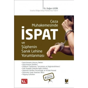 Ceza Muhakemesinde İspat ve Şüphenin Sanık Lehine Yorumlanması