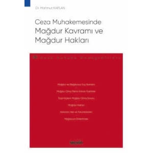 Ceza Muhakemesinde Mağdur Kavramı ve Mağdur Hakları – Ceza Hukuku Monografileri –
