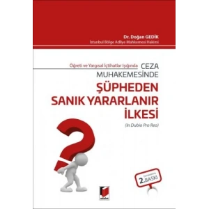 Ceza Muhakemesinde Şüpheden Sanık Yararlanır İlkesi (In Dubio Pro Reo)