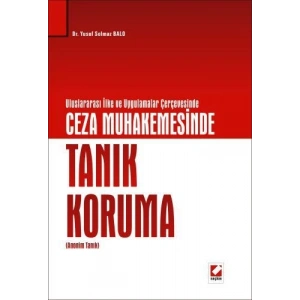 Ceza Muhakemesinde Tanık Koruma (Anonim Tanık)