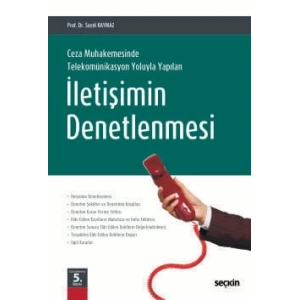 Ceza Muhakemesinde Telekomünikasyon Yoluyla Yapılanİletişimin Denetlenmesi