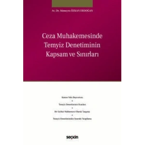 Ceza Muhakemesinde Temyiz Denetiminin Kapsam ve Sınırları