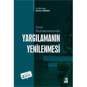 Ceza Muhakemesinde Yargılamanın Yenilenmesi